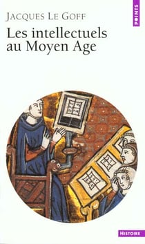 Intellectuels au moyen age (les)