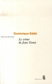 Le crime de Jean Genet