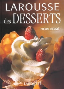 Larousse des desserts (edition 2001/2002)