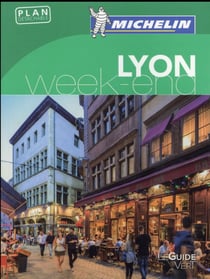 Le guide vert week-end : LYON