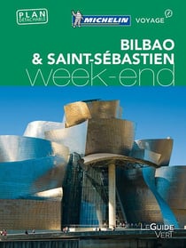 Le guide vert week-end : Bilbao & Saint-Sébastien (édition 2017)