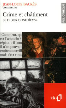 Crime et châtiment de Fedor Dostoïevski  (essai et dossier)