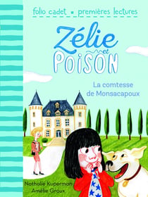 Zélie et Poison Tome 2 : la comtesse de Monsacapoux