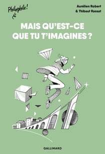 Qu'est-ce que tu t'imagines ?
