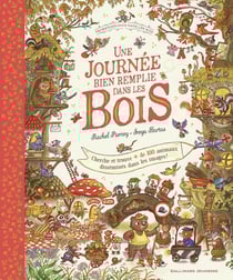 Promenons-nous dans les bois : Une journée bien remplie dans les bois - 100 animaux à trouver