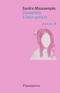 Cassandre à bout portant