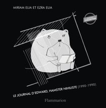 Le Journal d'Edward, hamster nihiliste, édition collector