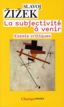 La subjectivité à venir - essais critiques