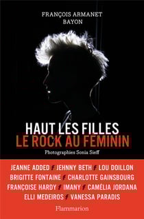 Haut les filles - le rock au féminin