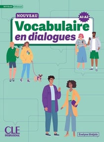 En dialogues : Vocabulaire - A1>A2 - Niveau débutant