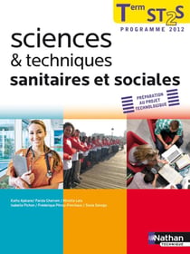 Sciences & techniques sanitaires et sociales - terminale ST2S -  livre de l'élève