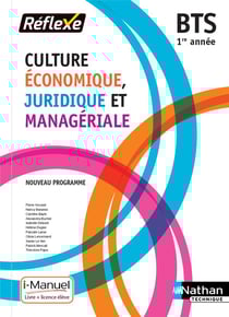 Réflexe BTS : culture économique juridique et managériale - 1re année (édition 2018)