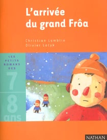 L'arrivee du grand froa