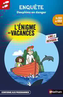 L'énigme des vacances : Dauphins en danger - Du CE1 au CE2