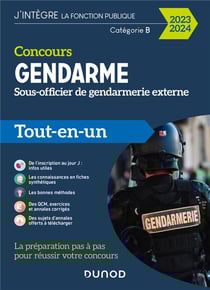 Concours gendarme, sous-officier de gendarmerie externe - catégorie B - tout-en-un (édition 2023/2024)