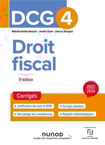 DCG 4 : droit fiscal - corrigés (édition 2023/2024)