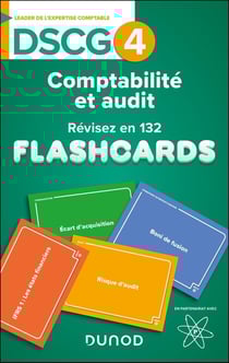 DSCG 4 : Comptabilité et audit - Révisez en 132 flashcards