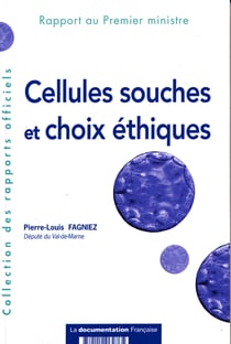 Cellules souches et choix éthiques