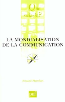 Mondialisation de la communication (3e ed) (la)