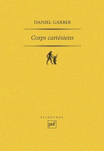 Corps cartésiens - Descartes et la philosophie dans les sciences