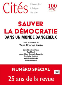 Cités Tome 100 : Sauver la démocratie dans un monde dangereux (édition 2024)
