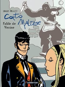 Corto Maltese Tome 7 : fable de Venise