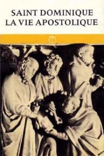 Saint Dominique : la Vie apostolique