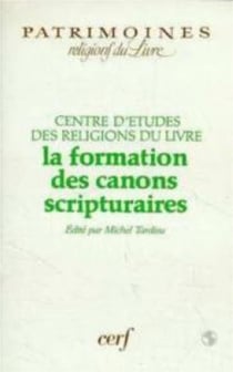 La Formation des canons scripturaires