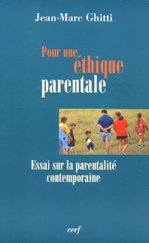 Pour une éthique parentale