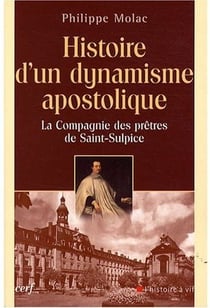 Histoire d'un dynamisme apostolique