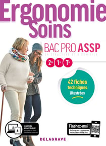 Ergonomie, soins - 2de, 1re, terminale - bac Pro ASSP - pochette élève