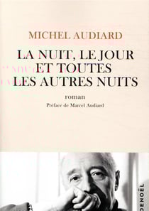 La nuit, le jour et toutes les autres nuits