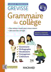 Grevisse langue française : Grammaire du collège : De la 6e à la 3e (édition 2024)