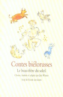 Contes Bielorusses Beau Frere Du Soleil