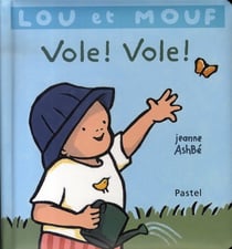 Lou et mouf - vole ! vole !