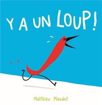 Y'a un loup!