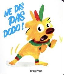 Ne dis pas dodo !