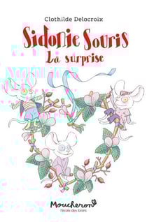 Sidonie Souris : la surprise
