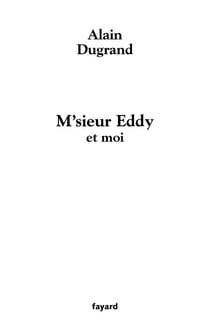 M'sieur Eddy et moi
