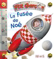 P'tit Garçon : la fusée de Noé