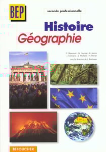 Histoire geographie 2e professionnelle - bep tertiaires et industriels