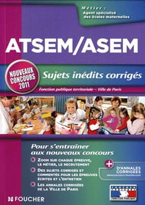 Atsem et asem - sujets inédits corrigés - nouveau concours (édition 2011)