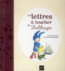 Les lettres à toucher de Balthazar