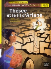 Ma première mythologie - thésée et le fil d'ariane