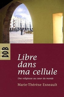 Libre dans ma cellule