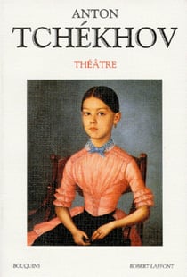Anton Tchekhov - théâtre Tome 1