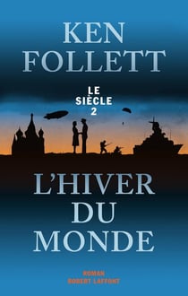 Le siècle Tome 2 - l'hiver du monde
