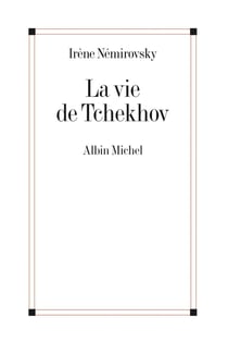 La vie de Tchekhov