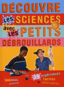 Découvre les sciences avec les petits débrouillards