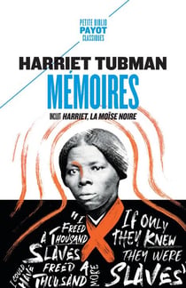 Mémoires - Harriet, la Moïse noire